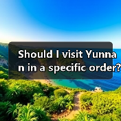 Should I visit Yunnan in a specific order? The ultimate travel itinerary for Yunnan（图2）